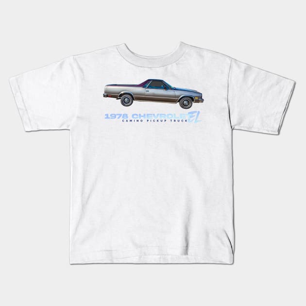 1978 Chevrolet El Camino Pickup Truck Kids T-Shirt by Gestalt Imagery